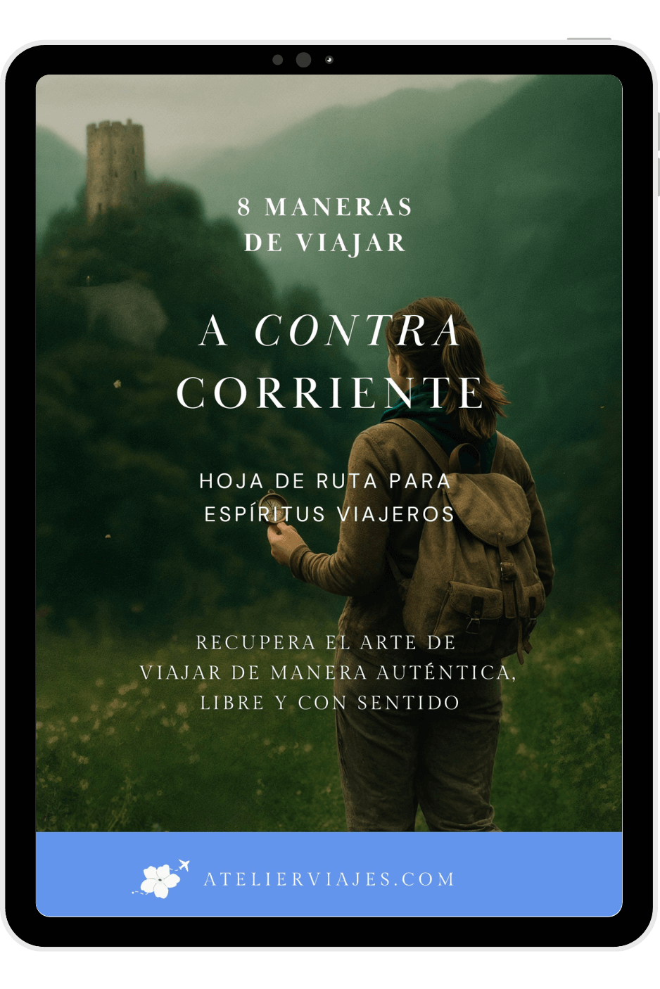 Las 8 maneras de viajar a contracorriente